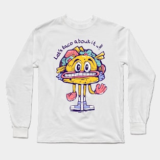 Let’s Taco About It Long Sleeve T-Shirt